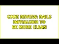 Code Review Rails initializer to be more clean