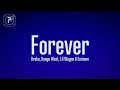 Download Lagu Drake, Kanye West, Lil Wayne, Eminem - Forever (Lyrics)