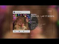 Download Lagu Steelix - Lay It Down | tell your friends you ain't coming out tonight | trending music on tiktok🔥