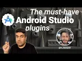 The must-have Android Studio plugins