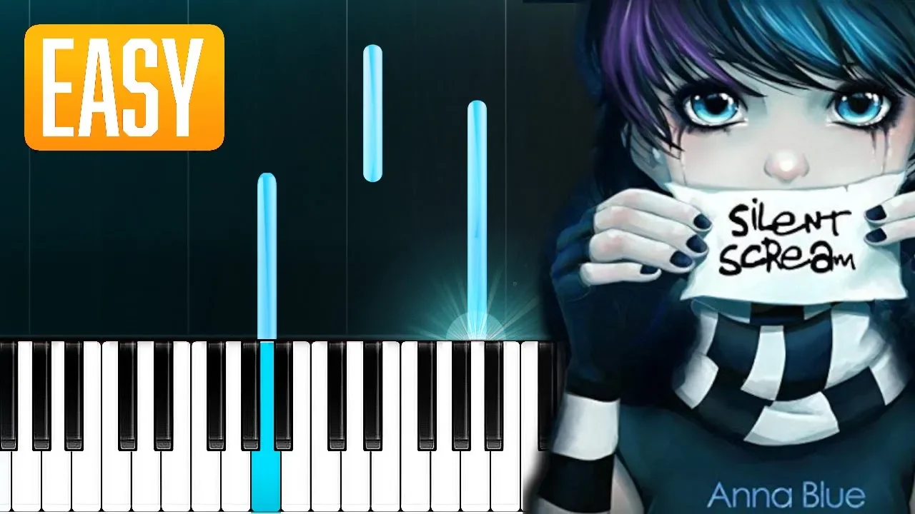 Anna Blue - Silent Scream 100% EASY PIANO TUTORIAL