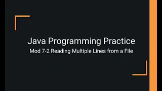 Java Practice Examples - Module 7-2 Reading Multiple Lines from a File