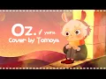 Download Lagu Oz. / English Cover by Tomoya