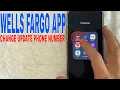 How To Change Update Phone Number In Wells Fargo App