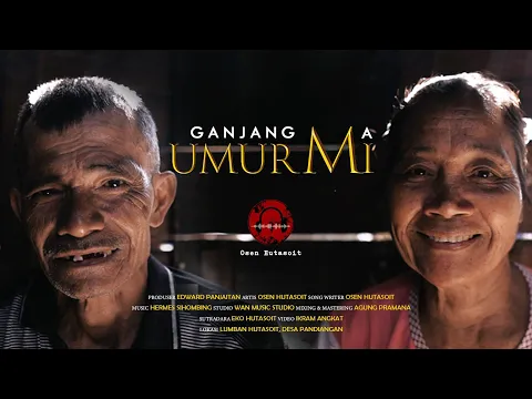 Download MP3 GANJANG MA UMURMI (OFFICIAL MUSIC VIDEO) OSEN HUTASOIT