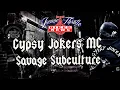 The Savage Outlaw Motorcycle Club the Gypsy Jokers MC
