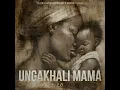 Ungakhali Mama 2.0 · Deep6 · Salga · Acidicloopz · DrummeRTee924 (Official Audio)