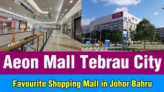 aeon mall tebrau city walkthrough favourite shopping mall in johorbahru taman desa tebrau
