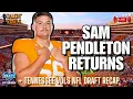 Sam Pendleton Returns Vols NFL Draft Recap Tennessee Vols Football