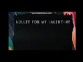 Lagu Bullet For My Valentine Gravity (Official Video)