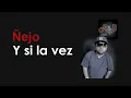 Y si la Ves-ñejo