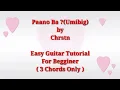 Paano Ba (umibig) Chrstn Easy Guitar Tutorial For Begginer( 3 Chords Only♥️♥️🙂