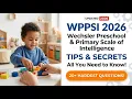 WPPSI-IV Test Prep 2026 Wechsler Preschool Primary Scale of Intelligence Exam Guide