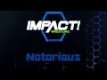 Download Lagu Impact Wrestling 2017 - 2019 Theme (Notorious)