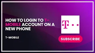 How to Login to T Mobile Account on a New Phone