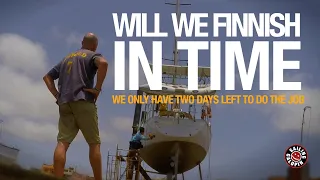 Will We Finish In Time? | 2 Days Left To Do The Job | Sailing Galopin | Winded Voyage S5 | Episode20