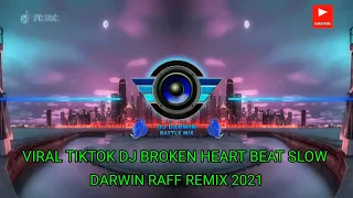 Download Viral TikTok 2021 Dj Broken Heart Beat Slow - Darwin Raff Battle mix MP3