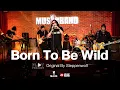 Download Lagu Born To Be Wild - Steppenwolf - Play project @Musicband Studio LIVE