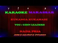 Download Lagu Karaoke Makassar kukanga Kukamase || Udhin leaders / Nada Pria Tanpa vocal + Lirik