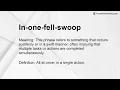 In-one-fell-swoop Meaning