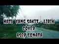 Download Lagu CINTA YANG SAKIT + LIRIK COVER ASEP SONATA @ LUBIS LIRIK