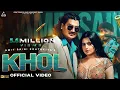 Lagu Khol (Official Video) : Amit Saini Rohtakiya | Nandini Sharma | Haryanvi Song 2024