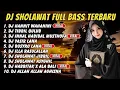 Lagu DJ SHOLAWAT TERBARU FULL ALBUM SPESIAL 2025 - HANNIT WAHANINI X AHBAB ROSULILLAH, SHOLAWAT JIBRIL. 