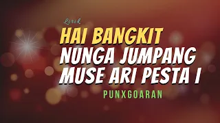 Download HAI BANGKIT BAGI YESUS \u0026 NUNGA JUMPANG MUSE ARI PESTA I - Punxgoaran (Heaven Lyrics || Lirik Rohani) MP3