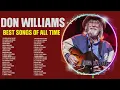 Best of D.o.n. .W.i.l.l.i.a.m.s. | 70s 80s 90s Greatest Hits | Top 200 Artists of All Time