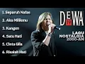 Download Lagu Dewa 19 Full Album Tanpa Iklan | Lagu Nostalgia 2000-an | Sepatuh Nafas, Aku Milikmu, Kangen...