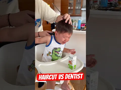 Toddler haircut vs dentist