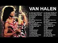 Lagu Best of Van Halen- Van Halen Greatest Hits Full Album 2022