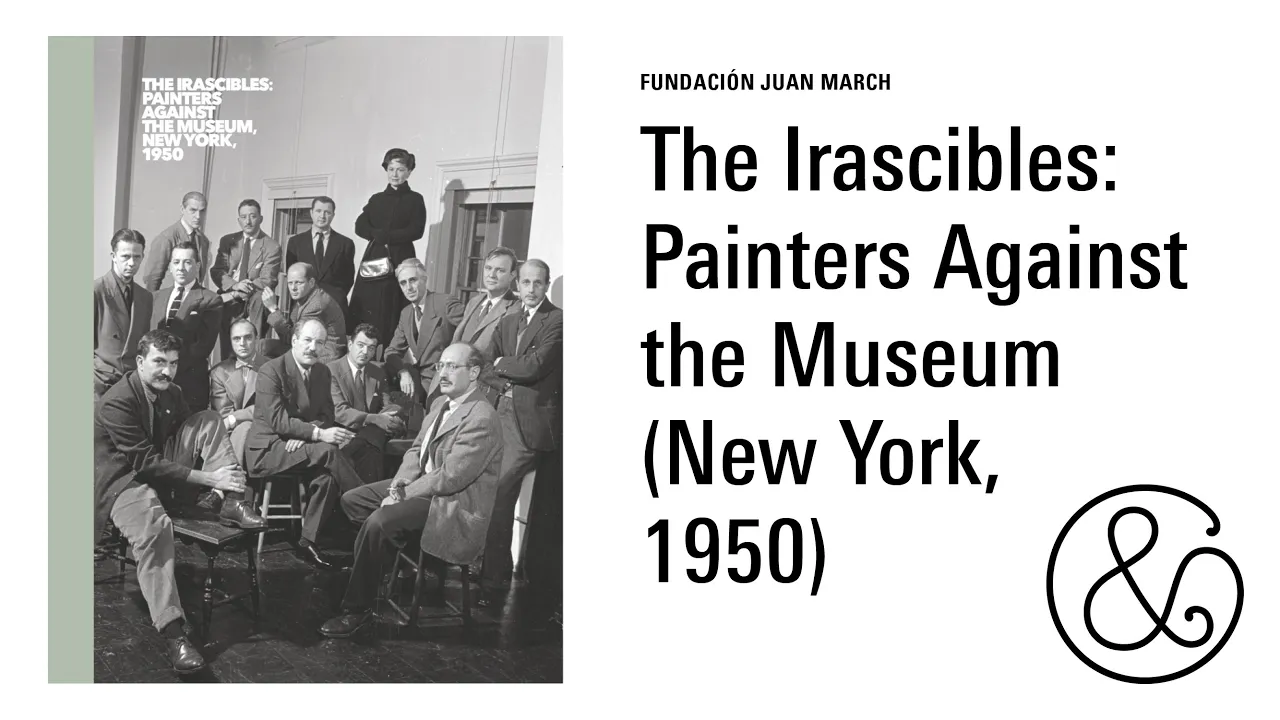 The Irascibles: Painters Against the Museum (New York, 1950)