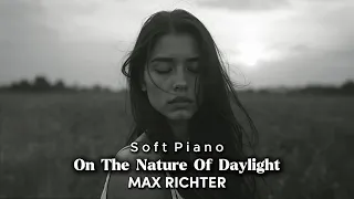 Max Richter On The Nature Of Daylight Soft Reflective Piano Version 
