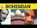 Bohemian - Bohemian Meaning