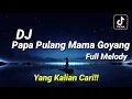 Download Lagu Dj papa pulang mama Goyang X Akimilaku|full molody🎶Viral Tiktok.!