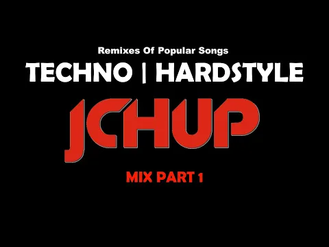 Download MP3 New Remixes Of Popular Songs 01 (JCH UP MIX) 🎵 TECHNO HARDSTYLE Dance Music 🔊 EDM CHARTS TIKTOK