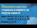 Common elements in sorted arrays lists Python Java Programming Questions and answers