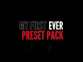 My First Preset Pack is Here!!!