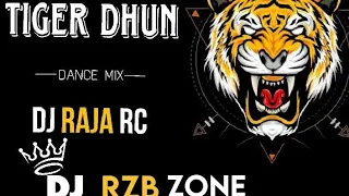 tiger dhun dance mix pet full vibration bass dj rzb dj raja 