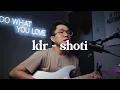Download Lagu ldr - shoti (cover song)