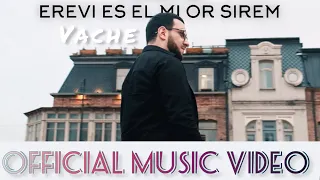 Vache - Erevi es el mi or sirem