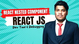 React Nested Component React Dev Tool And Debugging 2023 in Urdu Hindi