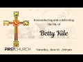 Funeral Service for Betty Kile