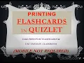 PRINTING FLASHCARDS FROM QUIZLET