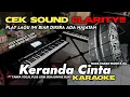 Download Lagu CEK SOUND CLARITY!!! KERANDA CINTA VERSI SLOW TANPA VOCAL PLUS LIRIK ( KARAOKE ) NADA WANITA
