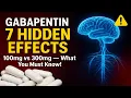 7 BIG Effects of Gabapentin