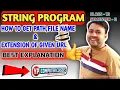 Write a String Program in java to extract path file name and extension from given file location