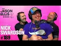 Dundee s Done It Again with Nick Swardson EP 189 The Jason Ellis Show