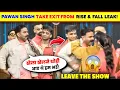 Download Lagu OMG!🤯 Pawan Singh LEAVE Rise \u0026 Fall Show But Why?😱| Pawan Singh EXIT Video From Rise \u0026 Fall | Pawan